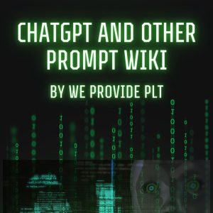 ChatGPT's and other Prompt Wiki,